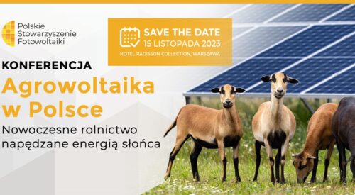 Zapraszamy na konferencję Agrowoltaika w Polsce